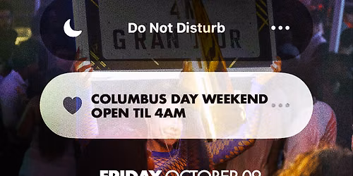 DND [Columbus Day Weekend]