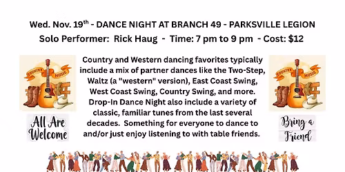 Another weekly Dance Night at Branch 49 - Parksville Legion. All are Welcome to Drop-In