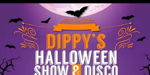 Dippy's Halloween Show & Disco
