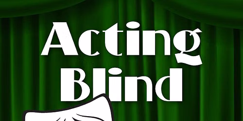 Acting Blind