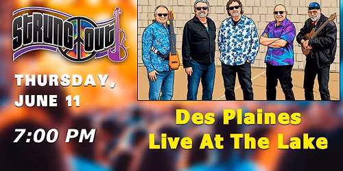 STRUNG OUT - CHICAGO AT DES PLAINES LIVE AT THE LAKE!