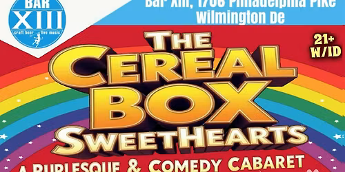 The Cereal Box Sweethearts - A Burlesque & Comedy Cabaret