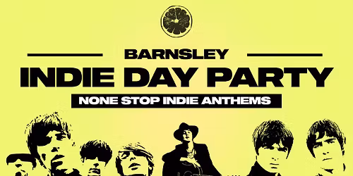 Indie Day Party - Barnsley \ud83c\udfb8\ud83c\udfb5