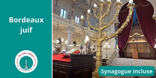 Visite : Bordeaux juif