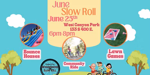 June Slow Roll \u2013 Summer Fun for the Whole Family!