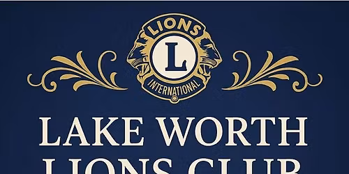 A Century of Service: Lake Worth Lions Club Celebrates 100 Years of Service!