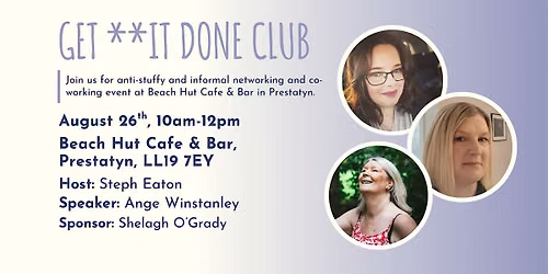 GET **IT DONE CLUB Prestatyn August