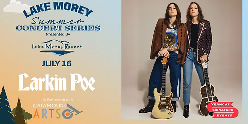 Summer Concert: Larkin Poe at Lake Morey Resort - Fairlee, VT