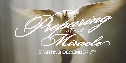 Preparing for a Miracle at Church Unlimited
