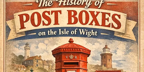 The History of Isle of Wight Post Boxes