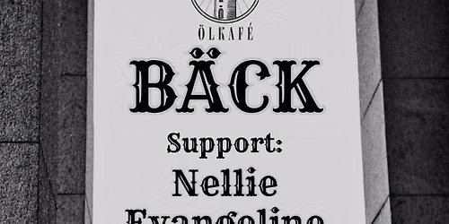 B\u00e4ck + Nellie Evangeline