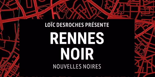 Les auteurs du recueil Rennes Noir, Editions Asphalte, \u00e0 l'espace Ouest-France le 6 mai \u00e0 19h  