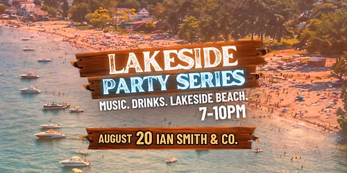 8\/20\/2026 Lakeside Party Series Ian Smith & Co.