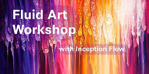Fluid Art Workshop with Inception Flow | Straight Pour
