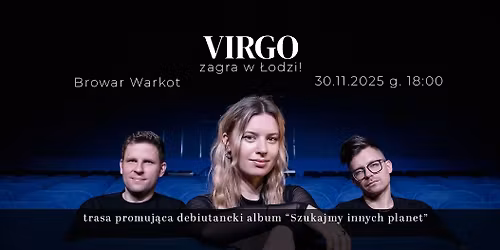 Zesp\u00f3\u0142 VIRGO zagra w \u0141odzi!