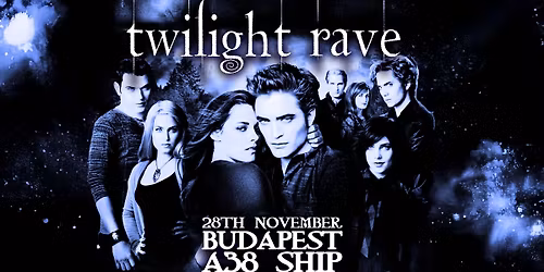 TWILIGHT RAVE - 20th Anniversay Celebration (Budapest)