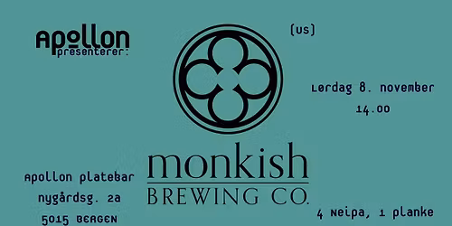 Apollon Presenterer: Monkish (US)