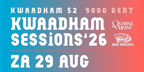 KwaadHam Sessions dag 2 zaterdag 29 aug.
