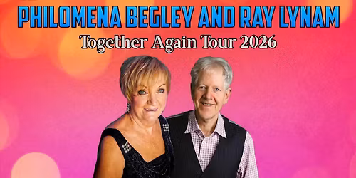 Philomena Begley & Ray Lynam