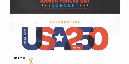 America 250 Armed Forces Day Concert