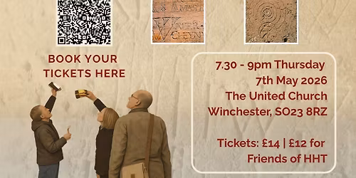 Marks of The Past: Discovering Medieval Graffiti in Winchester and Beyond - A talk by Karen Wardley