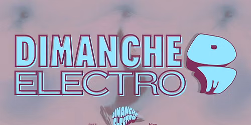 Dimanche Electro #23
