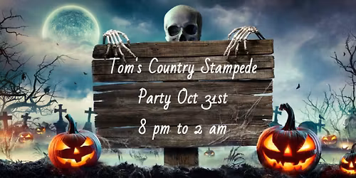 Tom's Country Stampede 29th Annual Halloween Party