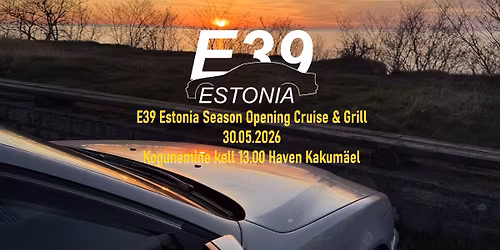 E39 Estonia Season Opening Cruise & Grill