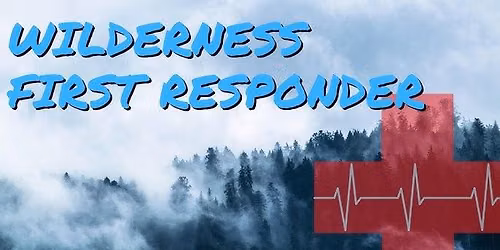 Wilderness First Responder course