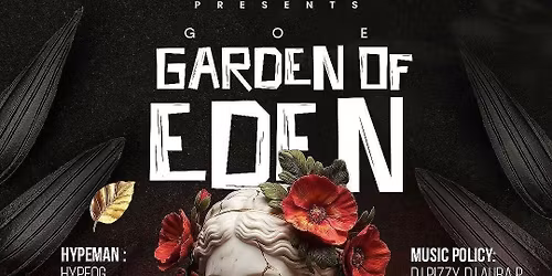 GARDEN OF EDEN: EPITOME OF ENJOYMENT 