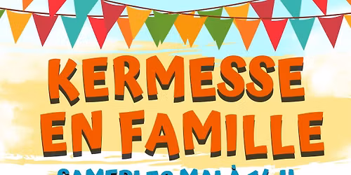Kermesse en famille !