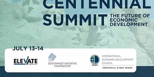 The Future of Economic Development: Centennial Summit