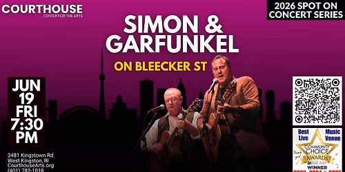 Simon & Garfunkel \u2013 On Bleecker Street 6\/19\/26 FRI 7:30pm