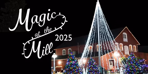 Magic at the Mill 2025
