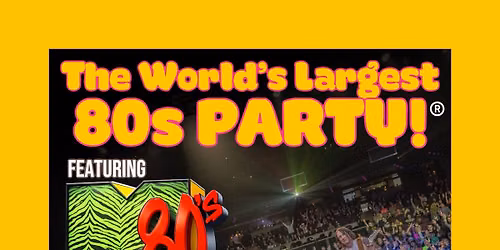 The World\u2019s Largest 80s PARTY!\ud83d\udc8bFeaturing M80\u2019s Returns To The GLOVE!