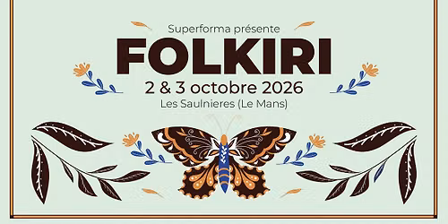 Festival Folkiri 2026 | Les Saulnières • Le Mans