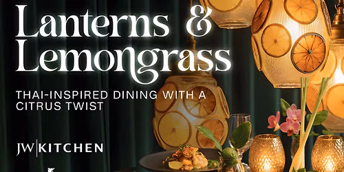 Lanterns & Lemongrass- A Thai-Inspired Dining Experience
