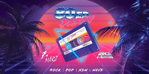 80er PARTY | ROCKFABRIK | Augsburg