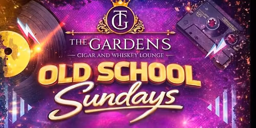 OLD SCHOOL SUNDAY'S AT THE GARDENS CIGAR LOUNGE