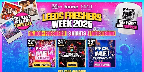 Leeds Freshers Week 2026 - Official Your Freshers Guide | Leeds Freshers 2026 - Free T-Shirt With Every Ticket \ud83d\udc55