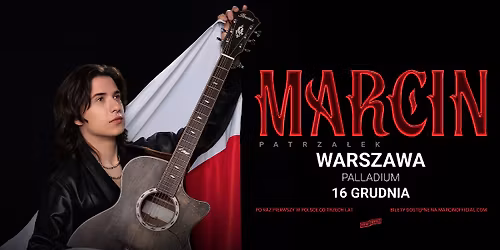 MARCIN PATRZA\u0141EK \/ 16.12.26 \/ Palladium, Warszawa
