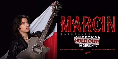 SOLD OUT | MARCIN PATRZA\u0141EK \/ 16.12.26 \/ Palladium, Warszawa