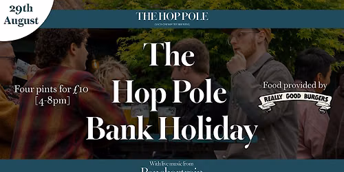 The Hop Pole Bank Holiday