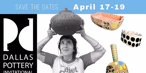 DALLAS POTTERY INVITATIONAL SHOW AND SALE