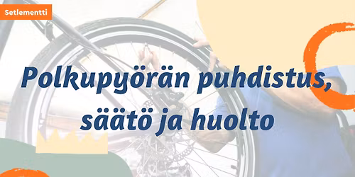 Polkupy\u00f6r\u00e4n puhdistus, s\u00e4\u00e4t\u00f6 ja huolto