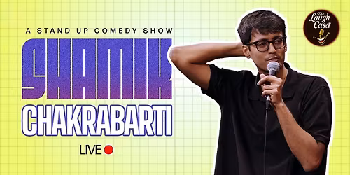 Shamik Chakrabarti Live