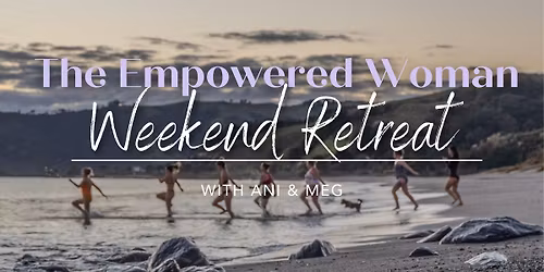 The Empowered Woman Retreat