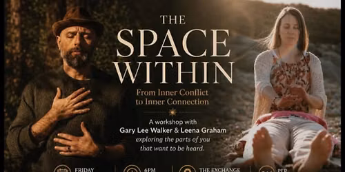 \u2728 The Space Within -  From Inner Conflict to Inner Connection \u2728 