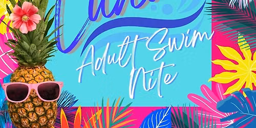 Luau - Adult Swim Nite