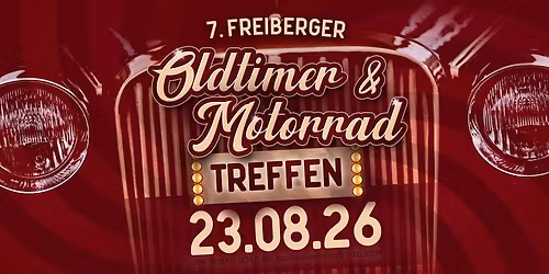 7. Freiberger Oldtimer & Motorrad Treffen 